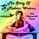The Story of a Modern Woman by Ella Hepworth Dixon
