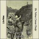 The Tragedy of the Korosko by Sir Arthur Conan Doyle