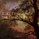The Trees of Pride by G.K. Chesterton