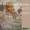 The Wonderful Garden by Edith Nesbit