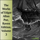 The Works of Edgar Allan Poe: Raven Edition, Volume 3 by Edgar Allan Poe