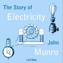 The Story of Electricity by John Munro