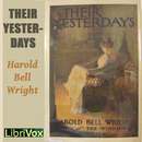 Their Yesterdays by Harold Bell Wright