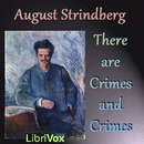 There are Crimes and Crimes by August Strindberg