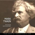 The Stolen White Elephant by Mark Twain