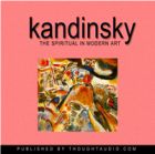 Kandinsky: The Spiritual in Modern Art by Wassily Kandinsky
