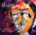 The Madman by Kahlil Gibran