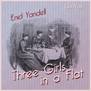 Three Girls in a Flat by Enid Yandell