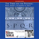The Tiber and the Potomac: Rome, America, and Empires of Trust by Thomas F. Madden