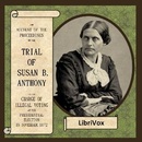 Trial of Susan B. Anthony by Anonymous