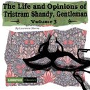 The Life and Opinions of Tristram Shandy, Gentleman, Volume 3 by Laurence Sterne