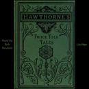 Twice Told Tales by Nathaniel Hawthorne