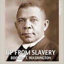 Up From Slavery by Booker T. Washington