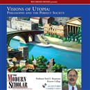 Visions of Utopia: Philosophy and the Perfect Society by Fred E. Baumann