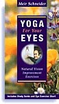 Yoga for Your Eyes by Meir Schneider