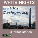 White Nights & Other Stories by Fyodor Dostoevsky