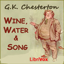 Wine, Water and Song by G.K. Chesterton