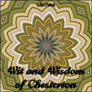 Wit and Wisdom of Chesterton by G.K. Chesterton