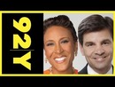 Robin Roberts and George Stephanopoulos Talk Life and Career by Robin Roberts