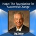 Hope: The Foundation for Successful Change