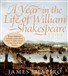 A Year in the Life of William Shakespeare: 1599