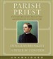 Parish Priest: Father Michael McGivney and American Catholicism