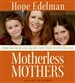 Motherless Mothers