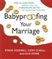 Babyproofing Your Marriage