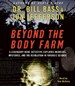 Beyond the Body Farm