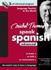 Michel Thomas Speak Spanish Advanced