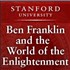 Ben Franklin and the World of the Enlightenment
