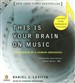 This Is Your Brain on Music