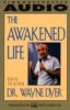 The Awakened Life