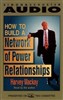 How to Build a Network of Power Relationships