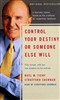 Control Your Destiny or Someone Else Will