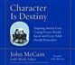 Character Is Destiny