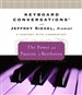 Keyboard Conversations: The Power and Passion of Beethoven