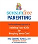 Screamfree Parenting