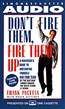 Don't Fire Them, Fire them Up