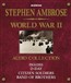 The Stephen Ambrose World War II Audio Collection