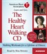 The Healthy Heart Walking CD