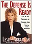 The Defense Is Ready: Life in the Trenches of Criminal Law
