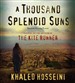 A Thousand Splendid Suns