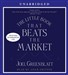 The Little Book That Beats the Market