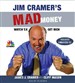 Jim Cramer's Mad Money