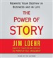 The Power of Story