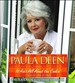 Paula Deen: It Ain't All about the Cookin'