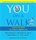 You: On a Walk