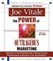 The Power of Outrageous Marketing