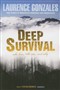 Deep Survival: Who Lives, Who Dies, and Why